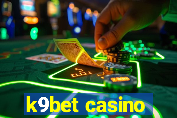 k9bet casino